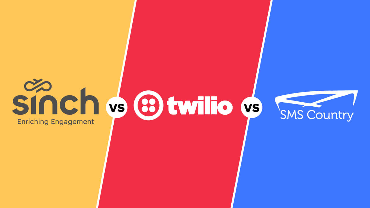 Sinch Vs Twilio Vs SMSCountry: Which Is Best For Your Business?