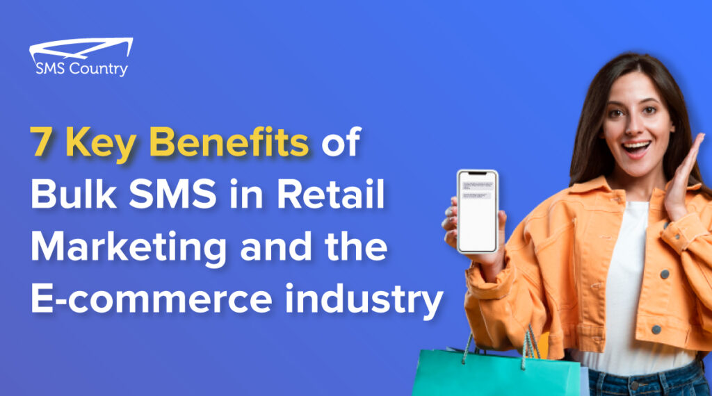 Benefits of bulk sms in retail marketing