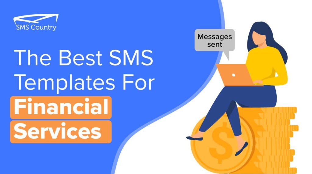 The Best SMS Templates For Financial Services